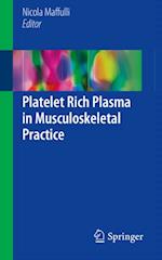 Platelet Rich Plasma in Musculoskeletal Practice