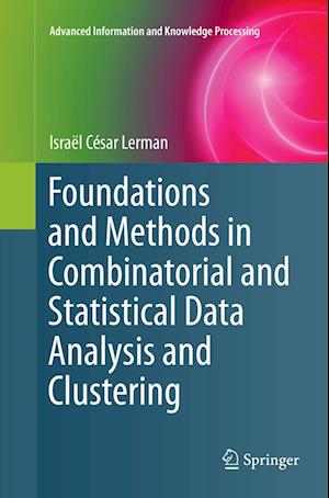 Foundations and Methods in Combinatorial and Statistical Data Analysis and Clustering