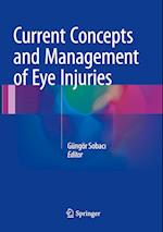 Current Concepts and Management of Eye Injuries