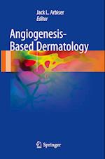 Angiogenesis-Based Dermatology