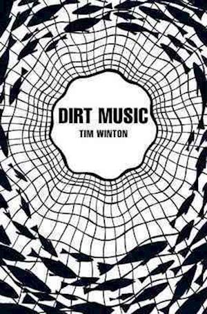 Dirt Music (Picador 40th Anniversary Edition)