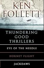 Ken Follett's Thundering Good Thrillers