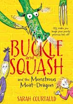 Buckle and Squash and the Monstrous Moat-Dragon