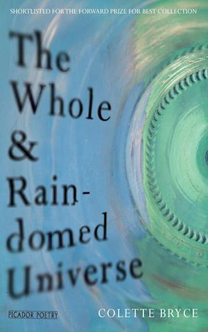 The Whole & Rain-domed Universe