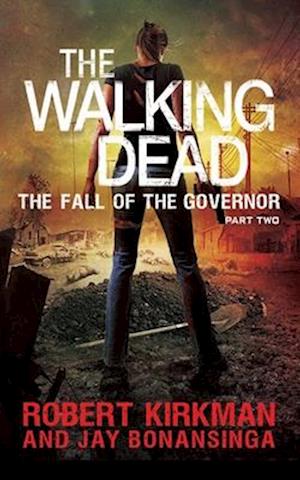 The Fall of the Governor Part Two