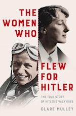Women Who Flew for Hitler