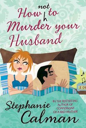 How Not to Murder Your Husband