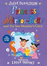 Princess Mirror-Belle and the Sea Monster's Cave