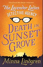 Lavender Ladies Detective Agency: Death in Sunset Grove