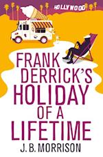 Frank Derrick's Holiday of A Lifetime