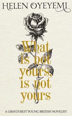 What Is Not Yours Is Not Yours