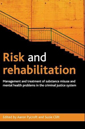 Risk and Rehabilitation