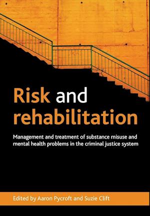 Risk and Rehabilitation