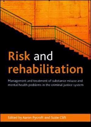 Risk and Rehabilitation