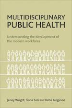 Multidisciplinary Public Health