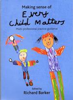 Making sense of Every Child Matters