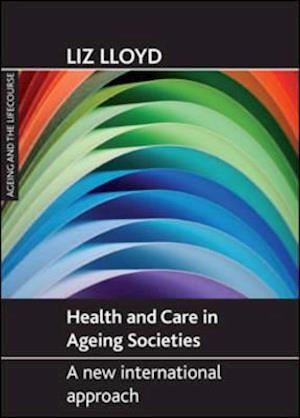 Health and Care in Ageing Societies