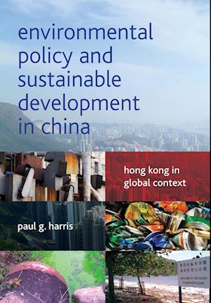 Environmental Policy and Sustainable Development in China