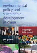 Environmental Policy and Sustainable Development in China