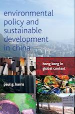 Environmental Policy and Sustainable Development in China