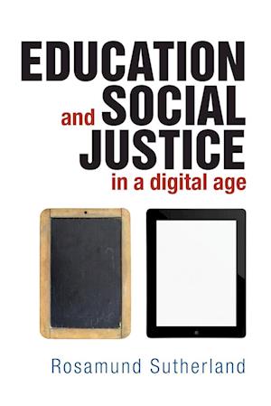 Education and Social Justice in a Digital Age
