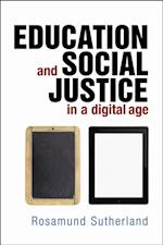 Education and Social Justice in a Digital Age