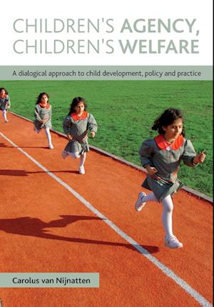 Children's Agency, Children's Welfare