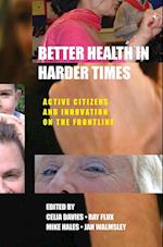 Better Health in Harder Times