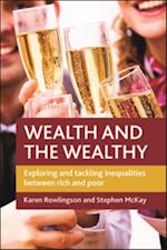 Wealth and the Wealthy