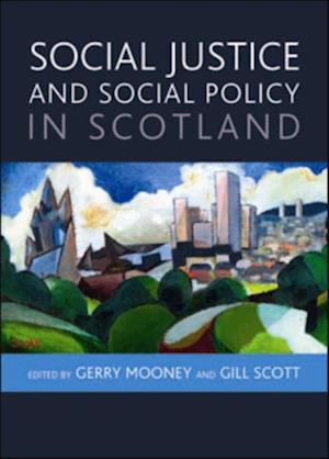 Social Justice and Social Policy in Scotland