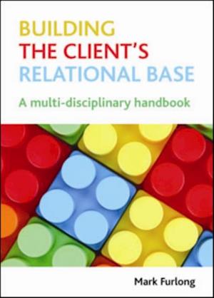 Building the Client's Relational Base