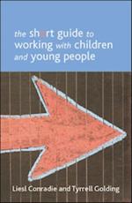 Short Guide to Working with Children and Young People