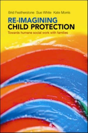 Re-imagining Child Protection