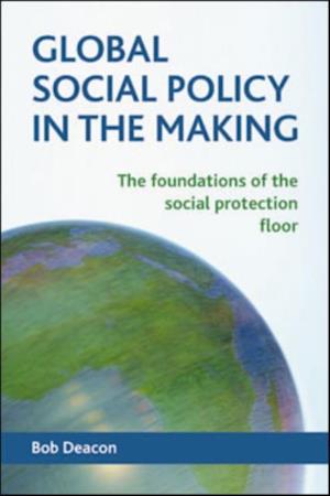 Global Social Policy in the Making