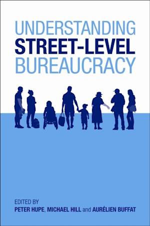 Understanding Street-Level Bureaucracy