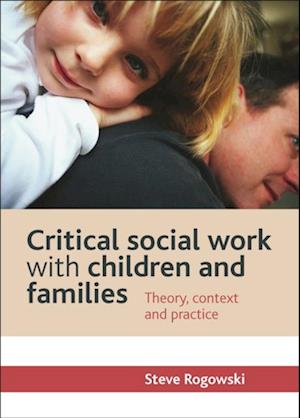 Critical Social Work with Children and Families