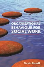 Organisational Behaviour for Social Work