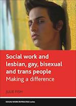 Social Work and Lesbian, Gay, Bisexual and Trans People