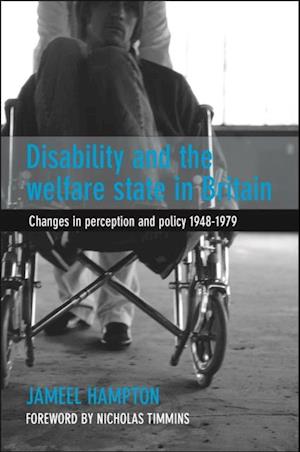 Disability and the Welfare State in Britain