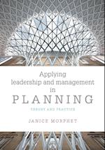 Applying Leadership and Management in Planning