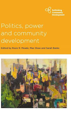 Politics, Power and Community Development