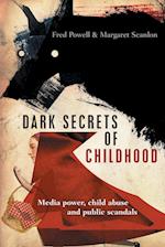 Dark secrets of childhood