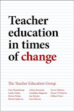 Teacher Education in Times of Change