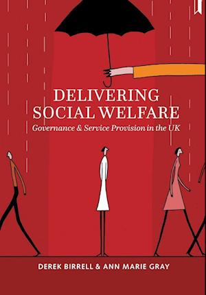 Delivering Social Welfare