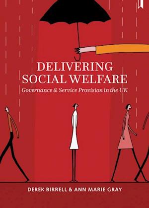 Delivering Social Welfare