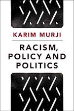 Racism, Policy and Politics