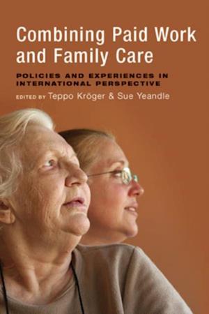 Combining Paid Work and Family Care