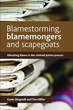 Blamestorming, Blamemongers and Scapegoats