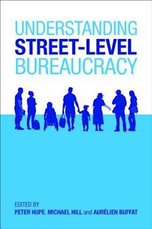 Understanding Street-Level Bureaucracy