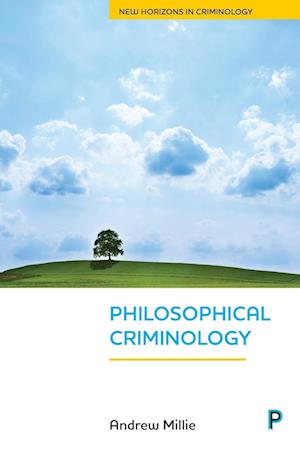 Philosophical Criminology